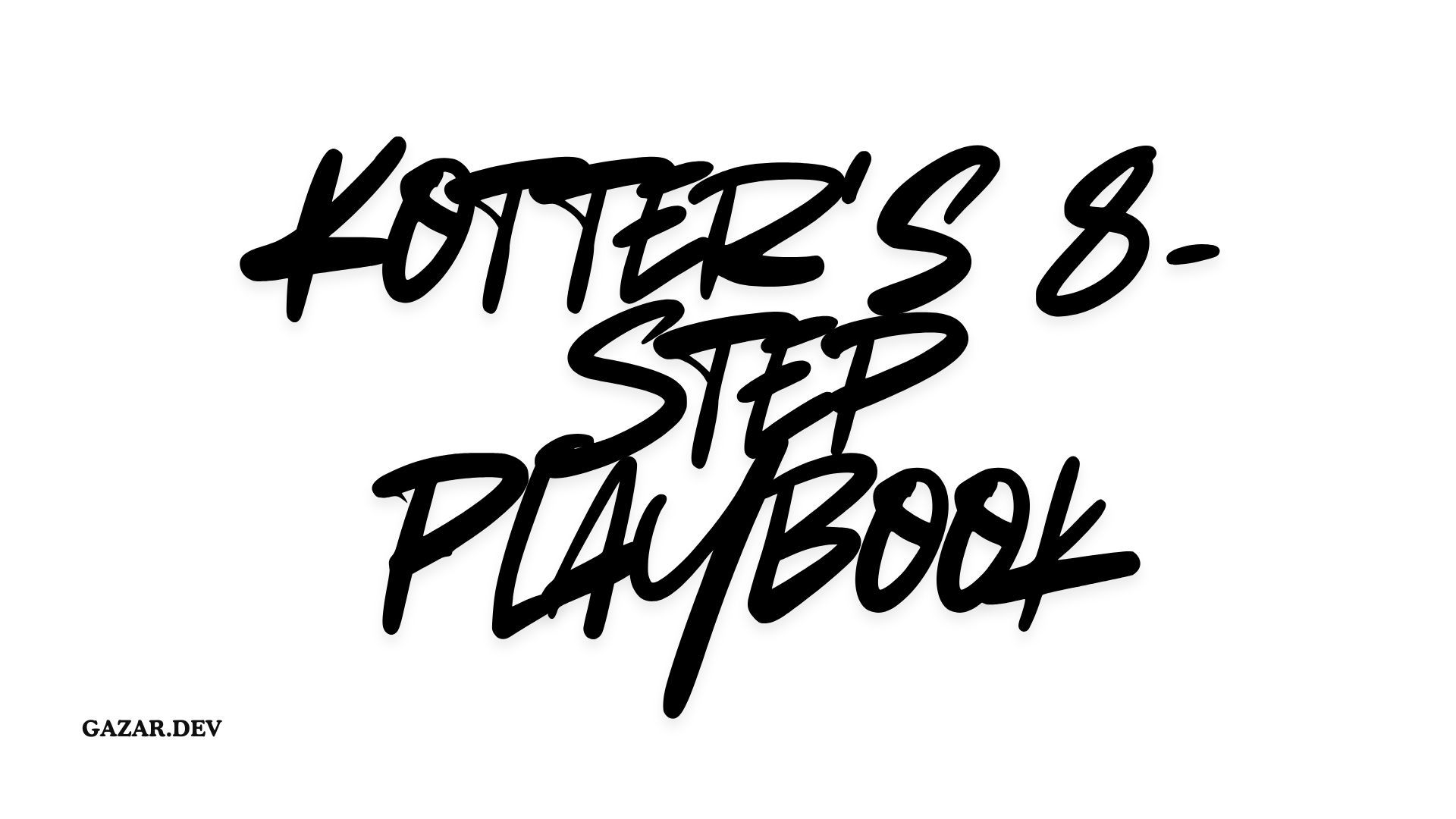 Engineering Change Management: Kotter's 8-Step Playbook