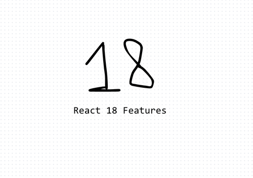 ویژگی‌های جدید React JS 18 به اسم Automatic Batching