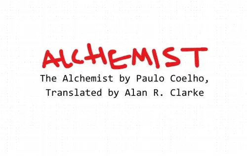 The Alchemist by Paulo Coelho, Translated by Alan R. Clarke